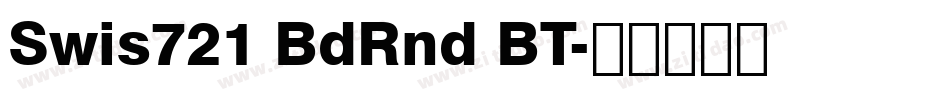 Swis721 BdRnd BT字体转换